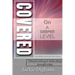 Covered on a Deeper Level: Living in Triumph While Going Through Trials Covered Bonus Material