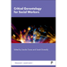 Critical Gerontology for Social Workers