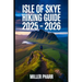 Isle of Skye Hiking Guide 2025 - 2026