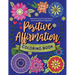 Positive Affirmation Coloring Book: Motivational and Inspirational Coloring Book for Beginners