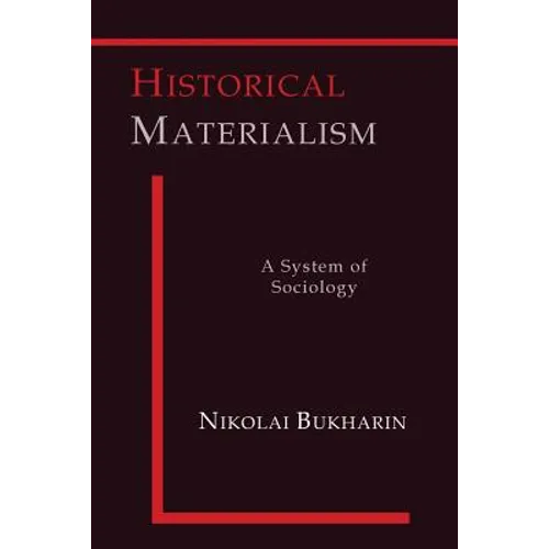 Historical Materialism: A System of Sociology