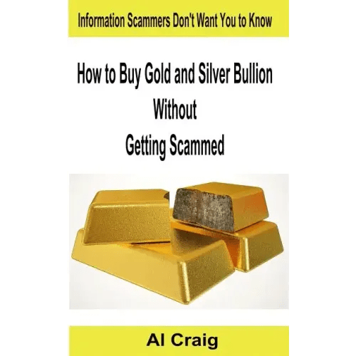 How to Buy Gold and Silver Bullion Without Getting Scammed - Paperback - Bookstore | BooksCloud