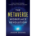 The Metaverse Workplace Revolution: A Path to Greater Profitability, a Stronger Culture, and Industry Disruption