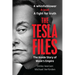 The Tesla Files: A Whistleblower, a Leak, a Fight for Truth: The Inside Story of Musk's Empire