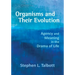 Organisms and Their Evolution: Agency and Meaning in the Drama of Life