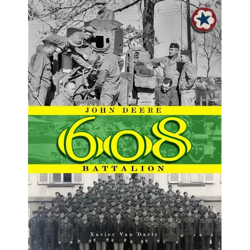 John Deere Battalion: 608th Ordnance Base Armament Maintenance Battalion
