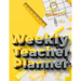 Weekly Teacher Planner: Academic Year Lesson Plan and Record Book - Undated Weekly/Monthly Plan Book - 52 Week