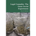 Legal Cannabis: The Great Social Experiment