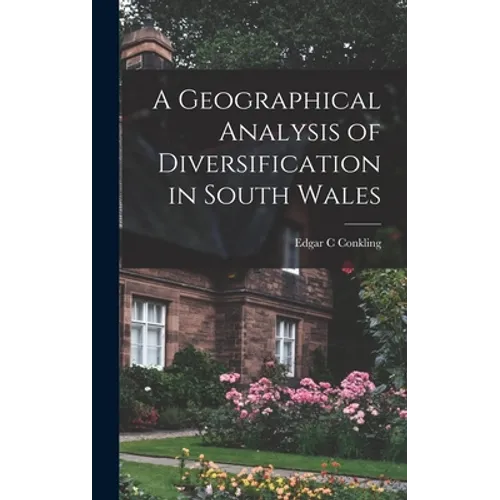 A Geographical Analysis of Diversification in South Wales