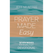 Prayer Made Easy: Seven Moves That Simplify Prayer: Devotional