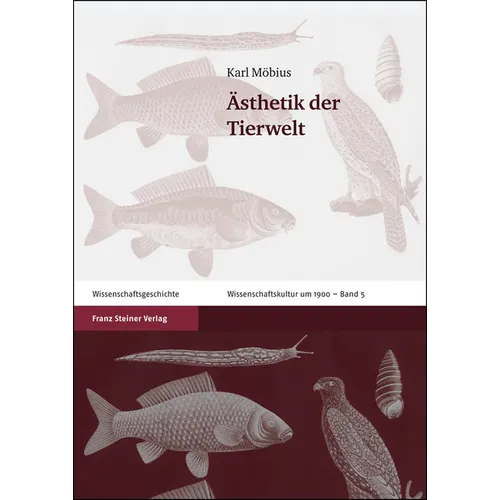 Asthetik Der Tierwelt: Mit Zeitgenossischen Rezensionen