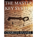 The MasterKey System: In Twenty-Four Parts with Questionnaire and Glossary