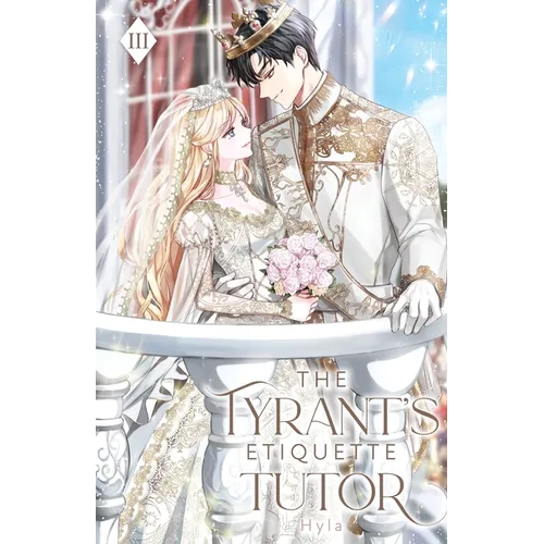 The Tyrant's Etiquette Tutor: Volume III (Light Novel)