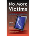 No More Victims: Protecting Those with Autism from Cyber Bullying, Internet Predators & Scams