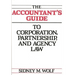 The Accountant's Guide to Corporation, Partnership, and Agency Law