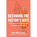Becoming the Pastor's Wife: How Marriage Replaced Ordination as a Woman's Path to Ministry