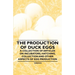 The Production of Duck Eggs - A Collection of Articles on Incubators, Hatching, Collection and Other Aspects of Egg Production