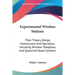 Experimental Wireless Stations: Their Theory, Design, Construction And Operation; Including Wireless Telephony And Quenched Spark Systems