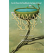 Shaman Stone Soup: True-Life Stories That Show Miracles Can Happen to Anyone!