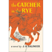The Catcher in the Rye