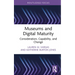 Museums and Digital Maturity: Consideration, Capability, and Change