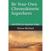 Be Your Own Chronokinetic Superhero: with Effective Egyptian Magic