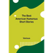 The Best American Humorous Short Stories