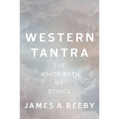 Western Tantra: The White Path of Ethics