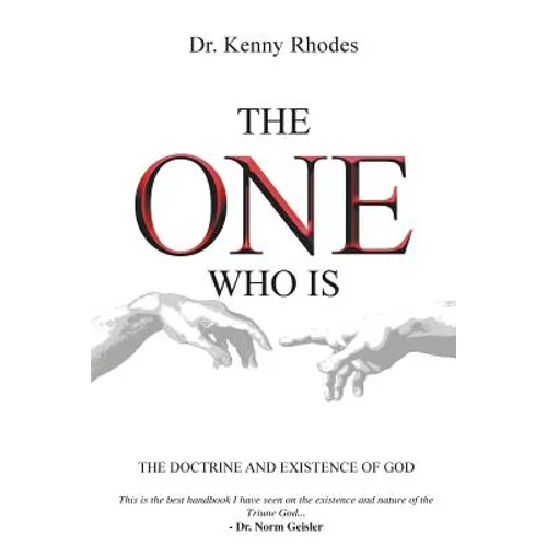 The One Who Is: The Doctrine and Existence of God