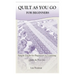 Quilt as You Go for Beginners: Simple Guide for Beginners to Learning Quilt As You Go