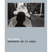 Photography and Its Shadow