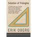 Solution of Triangles - A Treatise on the Use of Formulas and the Practical Application of Trigonometry and Logarithms in the Solution of Shop Problem