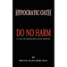 Do No Harm
