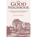 The Good Neighbour: A gripping story of determination, courage, love and family