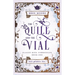 The Quill and the Vial