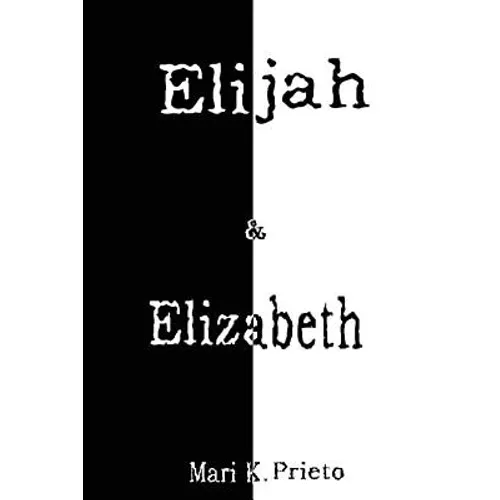 Elijah & Elizabeth