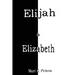 Elijah & Elizabeth