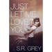 Just Let Me Love You: Judge Me Not #3