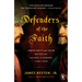 Defenders of the Faith: Christianity and Islam Battle for the Soul of Europe, 1520-1536