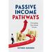 Passive Income Pathways: Diversifying Your Financial Streams