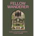 Fellow Wanderer: Isabella Stewart Gardner's Travel Albums