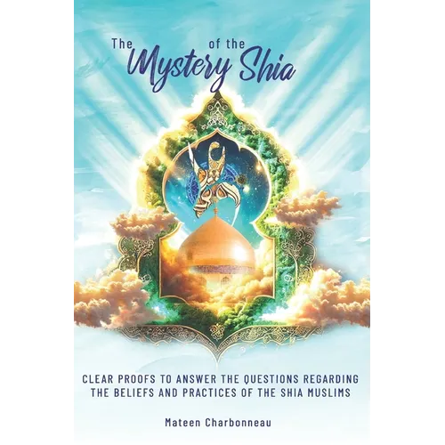 The Mystery of the Shia