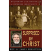 Surprised by Christ: My Journey from Judaism to Orthodox Christianity