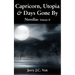 Capricorn, Utopia & Days Gone By: Novellas Volume II