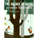 The Silence of Water
