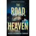 The Road to Heaven: A Patrick Bird Mystery