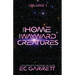 The Home for Wayward Creatures: A Cozy & Fun Sci Fi Romantasy