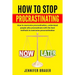 How to Stop Procrastinating: How to overcome procrastination, understand people who procrastinate with the best methods to overcome procarastinatio