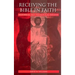 Receiving the Bible in Faith: Historical and Theological Exegesis