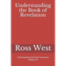 Understanding the Book of Revelation: Understanding the New Testament, Volume 19